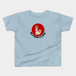 No Prob-Llama | Llama Pun Kids T-Shirt